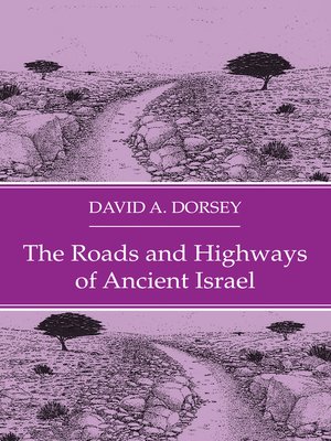 cover image of The Roads and Highways of Ancient Israel